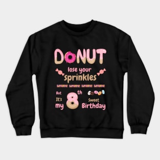 It's My 8th Birthday Crewneck Sweatshirt